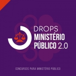 DROPS Ministério Público 2.0 (CICLOS 2024) CARDS